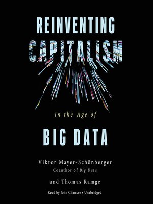 cover image of Reinventing Capitalism in the Age of Big Data